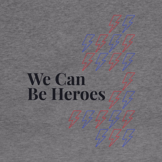 We Can Be Heroes by London Colin